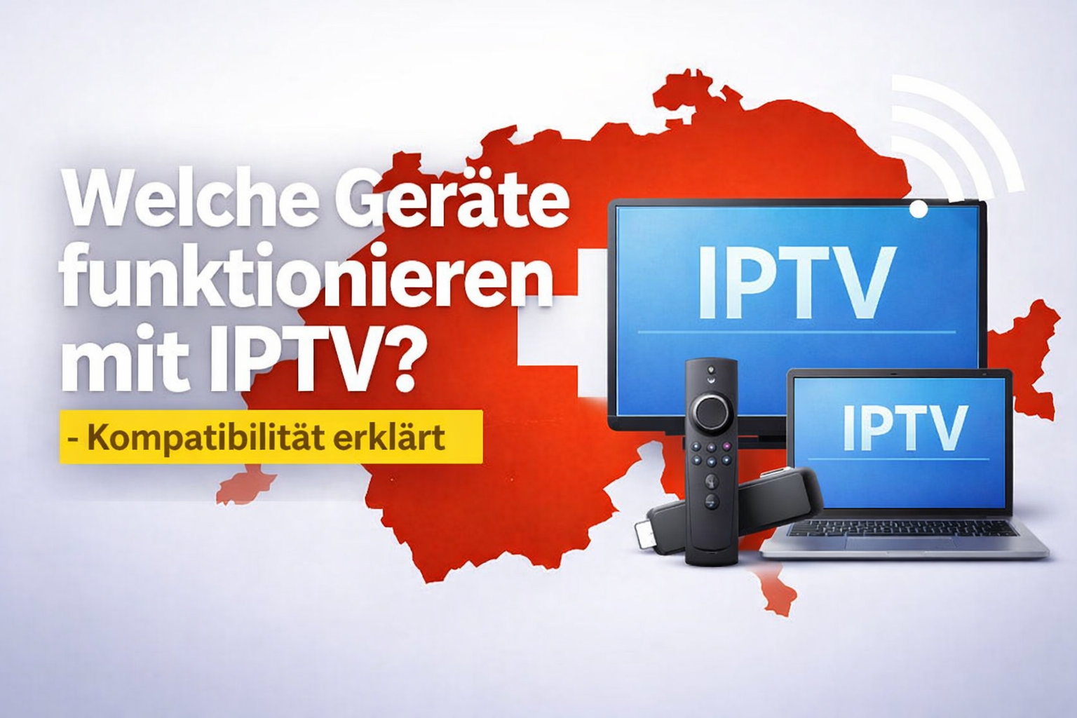 Welche Gerate funktionieren mit IPTV – IPTV Switzerland Pro